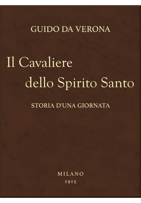 Лицар Святого Духа: Історія одного дня