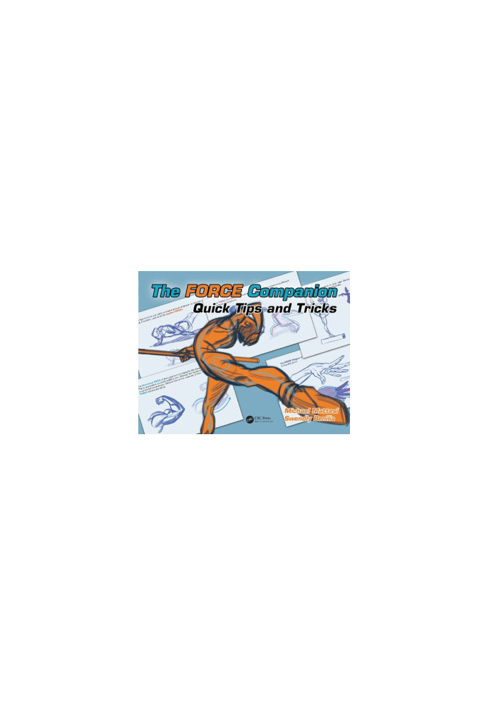 The FORCE Companion: Quick Tips and Tricks (Force Drawing Series)