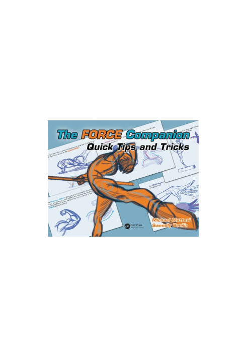 The FORCE Companion: Quick Tips and Tricks (Force Drawing Series)