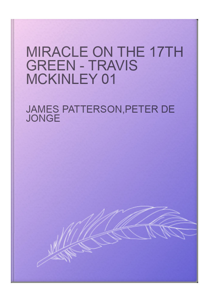 Miracle On the 17th Green - Travis McKinley 01
