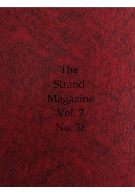 Журнал Strand, Vol. 07, випуск 38, лютий 1894 р. Ілюстрований щомісячник