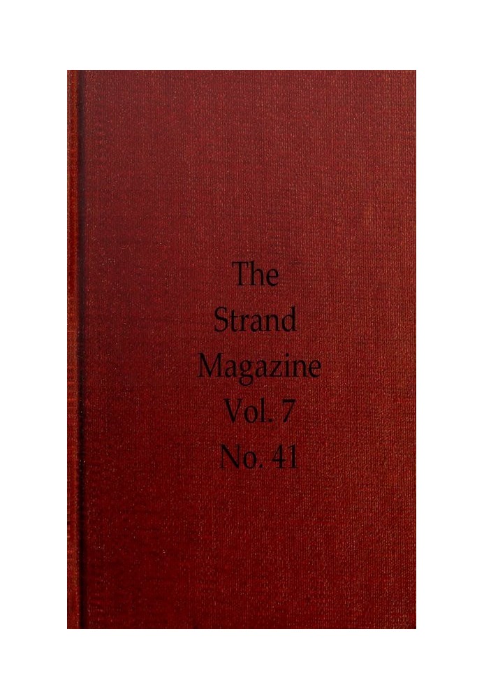 Журнал Strand, Vol. 07, випуск 41, травень 1894 р. Ілюстрований щомісячник