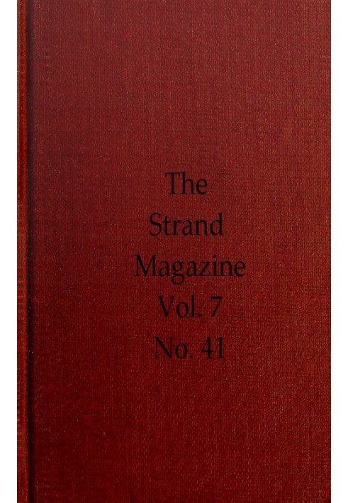 Журнал Strand, Vol. 07, випуск 41, травень 1894 р. Ілюстрований щомісячник