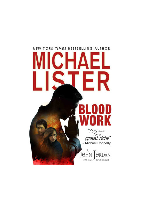 BLOOD WORK: a John Jordan Mystery (John Jordan Mysteries)