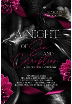 A Night of Sin and Corruption: A Deadly Sins Anthology (Vices and Hedonism)