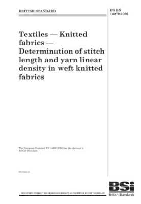 Textiles. Knitted Fabrics. Determination of Stitch Length and Yarn Linear Density in Weft Knitted Fabrics