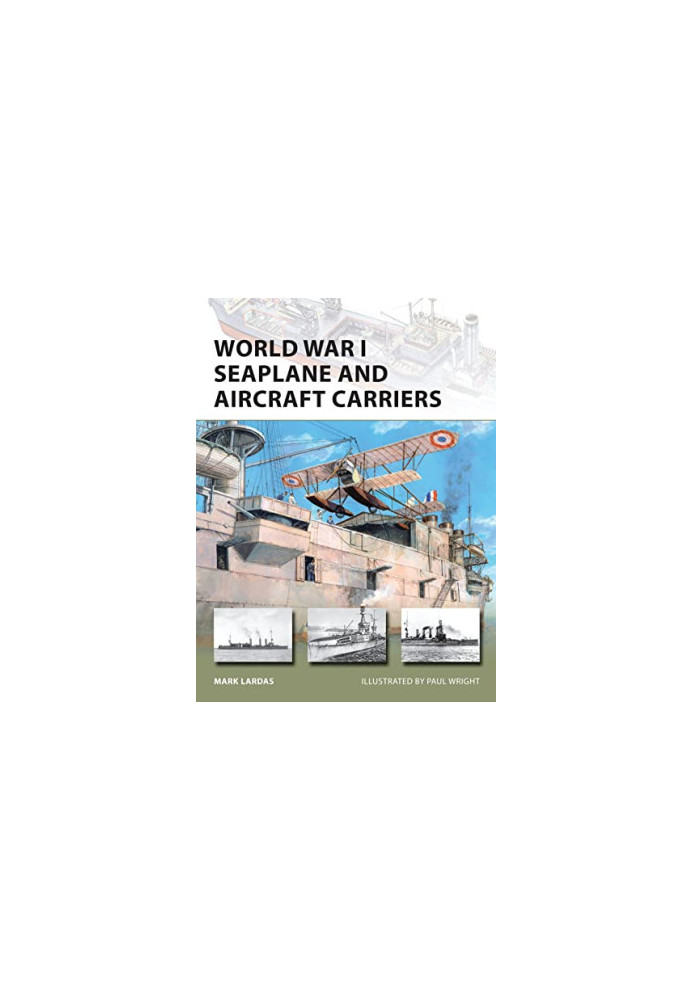 World War I Seaplane and Aircraft Carriers