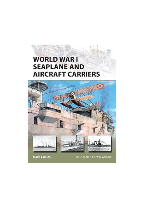 World War I Seaplane and Aircraft Carriers