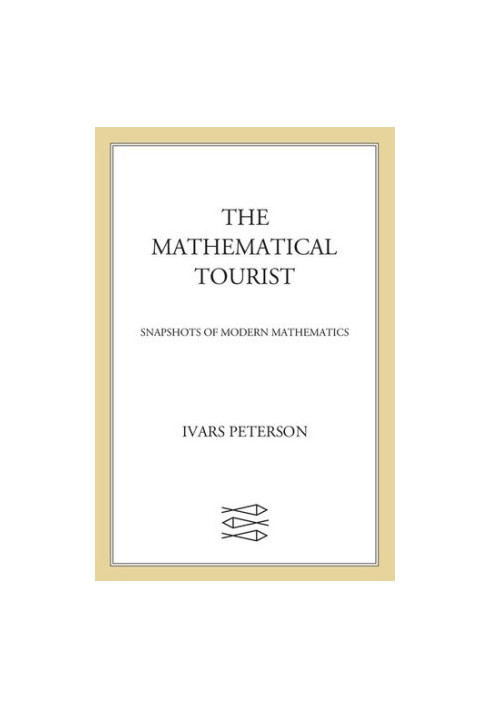 The Mathematical Tourist : New and Updated Snapshots of Modern Mathematics