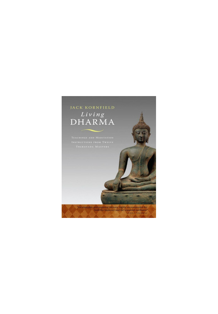 Living Dharma: Teachings and Meditation Instructions from Twelve Theravada Masters