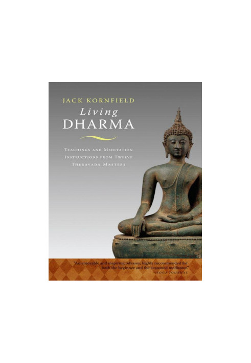 Living Dharma: Teachings and Meditation Instructions from Twelve Theravada Masters