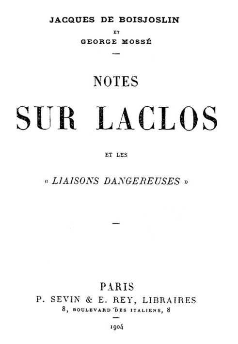 Notes on Laclos and Les Liaisons Dangereuses