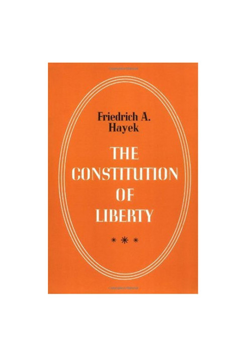 The Constitution of Liberty