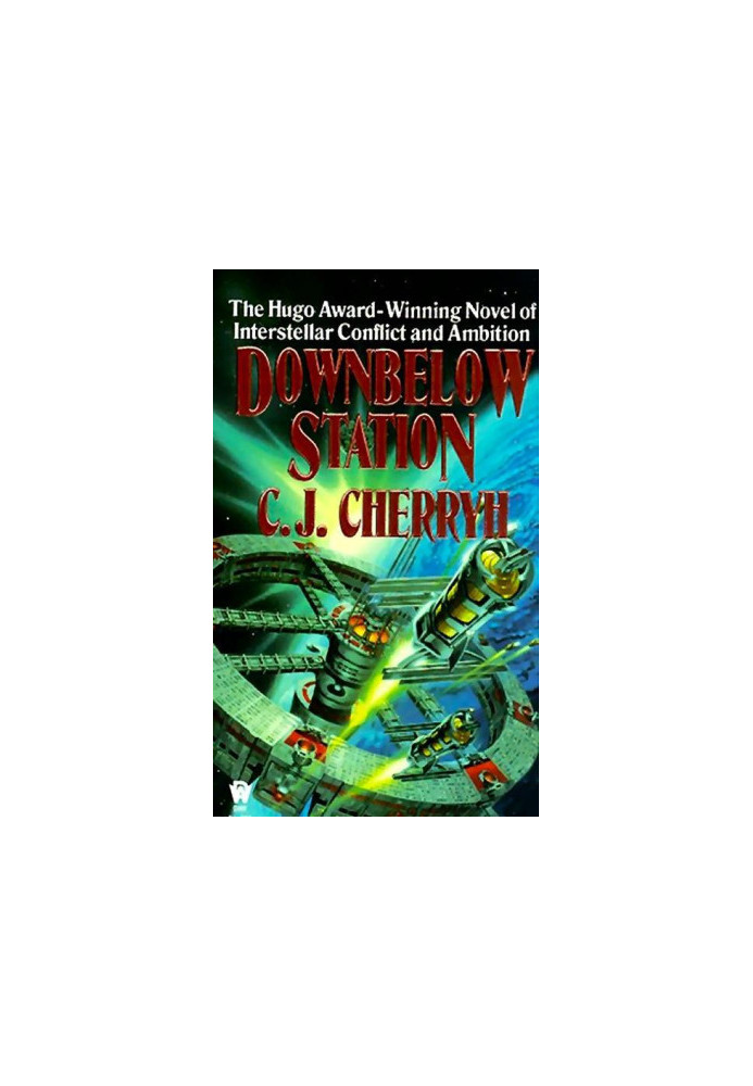 Downbelow Station: Or the Company Wars