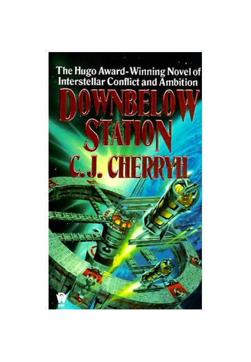 Downbelow Station: Or the Company Wars