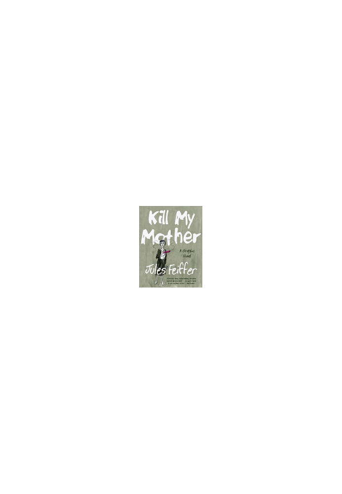 Kill My Mother: A Graphic Novel