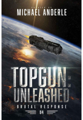 Brutal Response 04.0 - TOPGUN, Unleashed