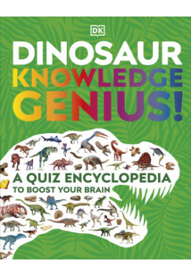 Dinosaur Knowledge Genius: A Quiz Encyclopedia to Boost Your Brain