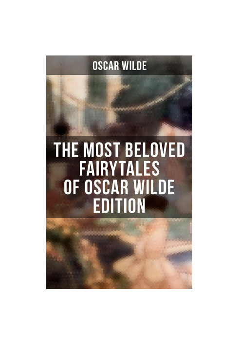 The Most Beloved Fairytales of Oscar Wilde Edition