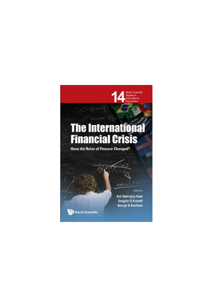The International Financial Crisis: Have the Rules of Finance Changed?