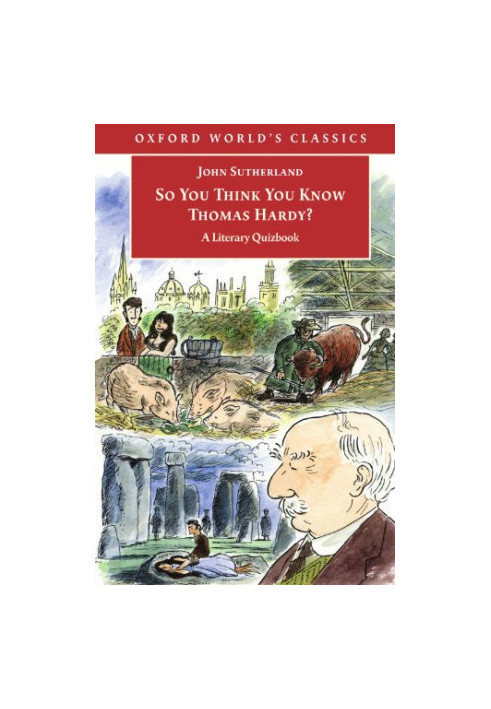 So You Think You Know Thomas Hardy? - A Literary Quizbook (Oxford World's Classics)
