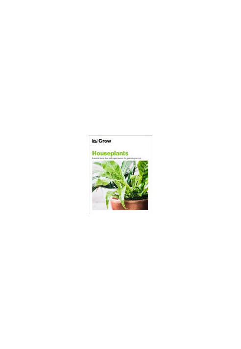 Grow Houseplants: Essential know-how and expert advice for success