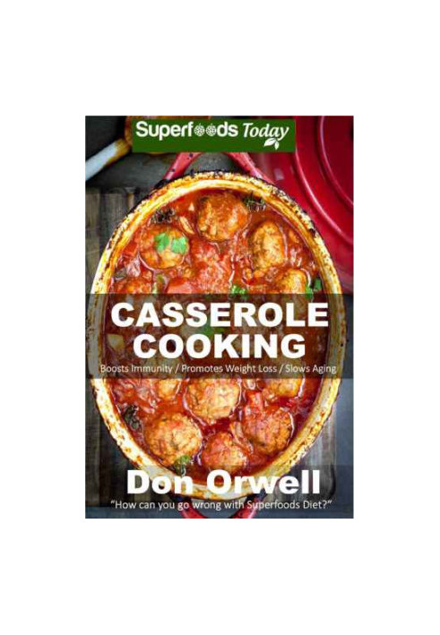 Casserole Cooking: 60 Casserole Meals, Casseroles For Breakfast, Casserole Cookbook, Casseroles Quick And Easy, Wheat Free Di