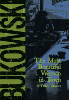 The Most Beautiful Woman in Town and Other Stories
