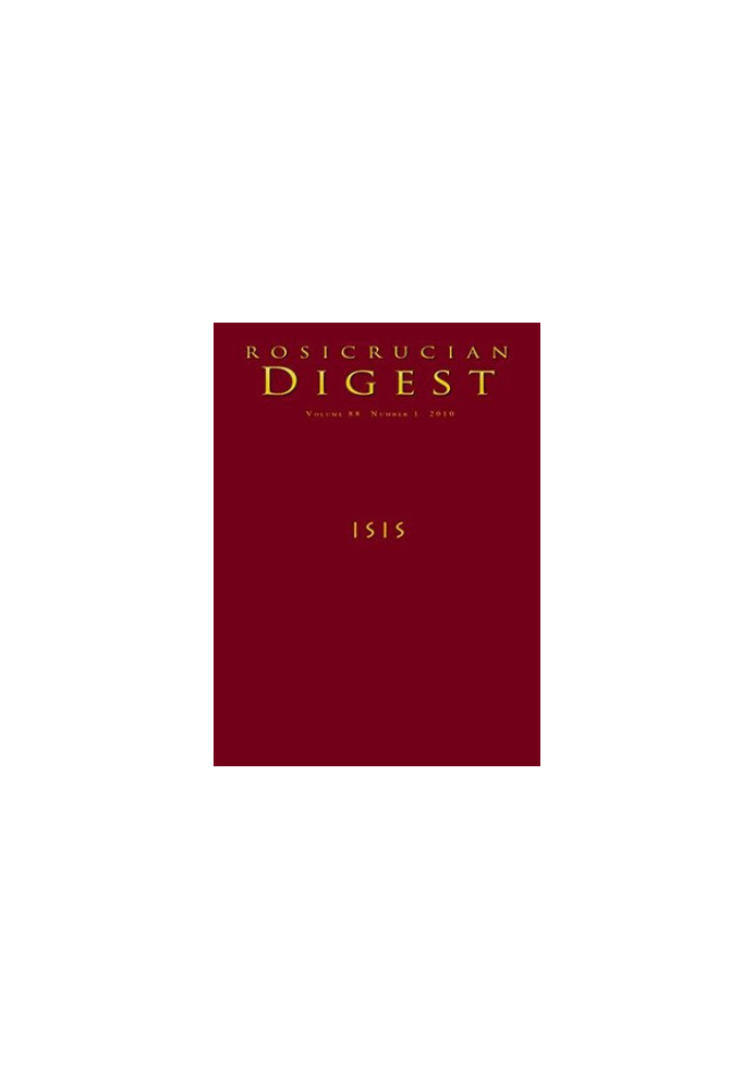 Isis: Digest (Rosicrucian Order AMORC Kindle Editions)