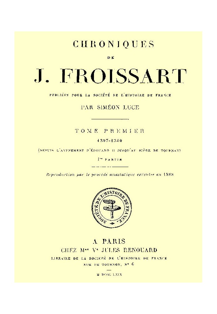 Chronicles of J. Froissart, volume 01/13, 1st part