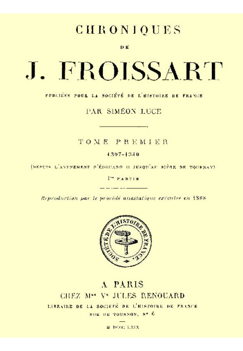 Chronicles of J. Froissart, volume 01/13, 1st part