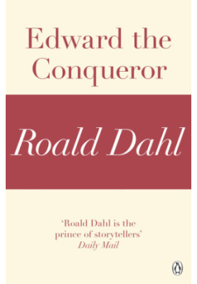 Edward the Conqueror (A Roald Dahl Short Story)