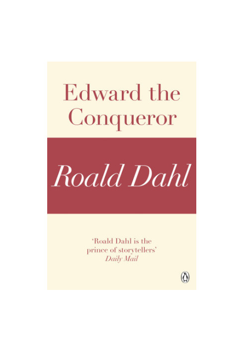 Edward the Conqueror (A Roald Dahl Short Story)