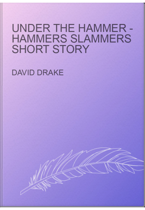 Under the Hammer - Hammers Slammers Short Story
