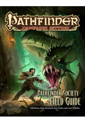 Pathfinder Campaign Setting: Pathfinder Society Field Guide