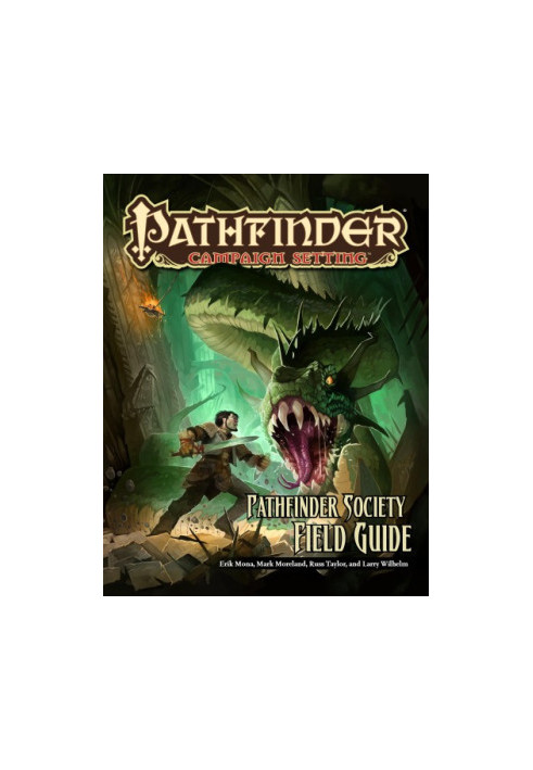 Pathfinder Campaign Setting: Pathfinder Society Field Guide