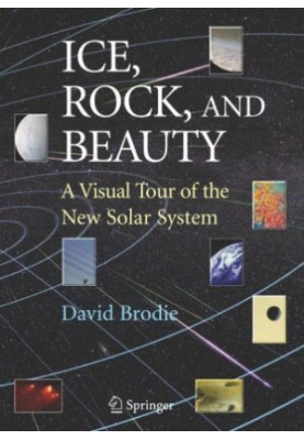 Ice, Rock, and Beauty: A Visual Tour of the New Solar System