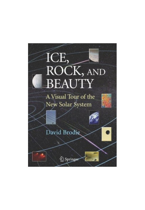 Ice, Rock, and Beauty: A Visual Tour of the New Solar System