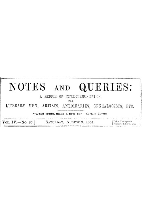 Примітки та запити, том. IV, номер 93, 9 серпня 1851 р. Засіб взаємозв’язку для літераторів, художників, антикварів, генеалогів 