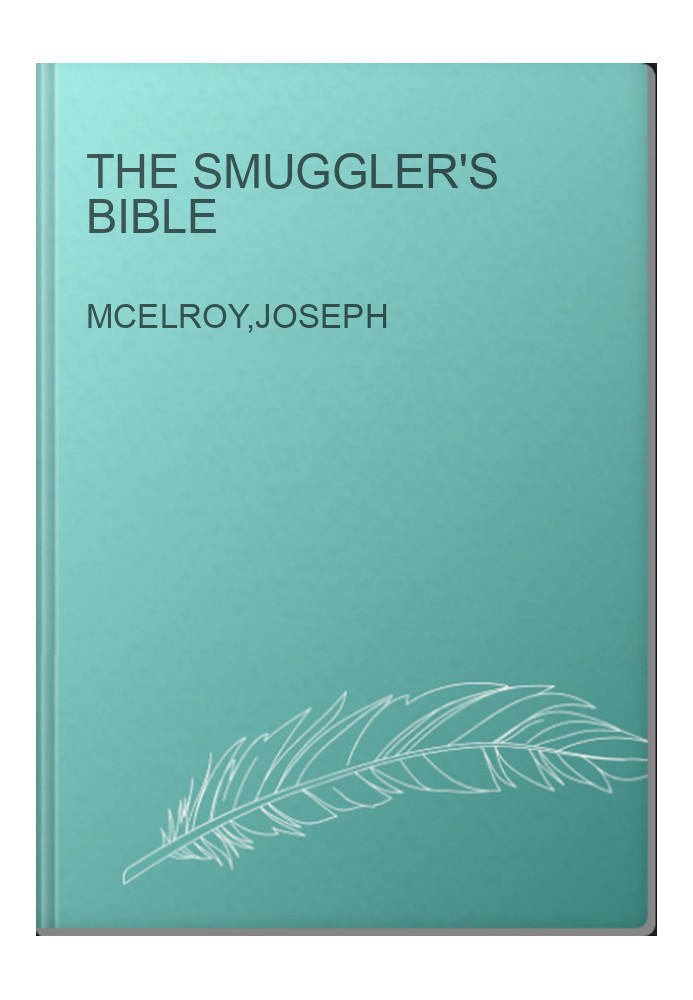 The Smuggler's Bible