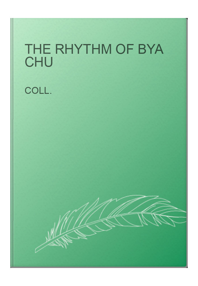 The Rhythm of Bya Chu