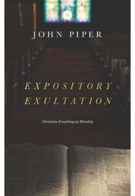 Expository Exultation