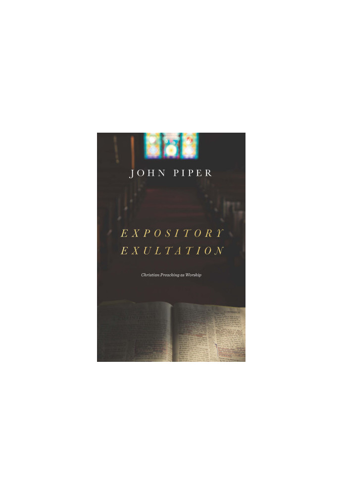Expository Exultation