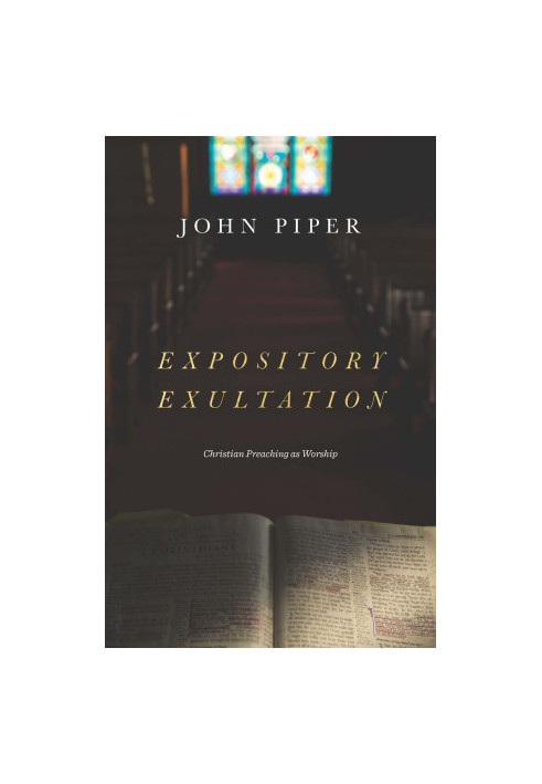 Expository Exultation