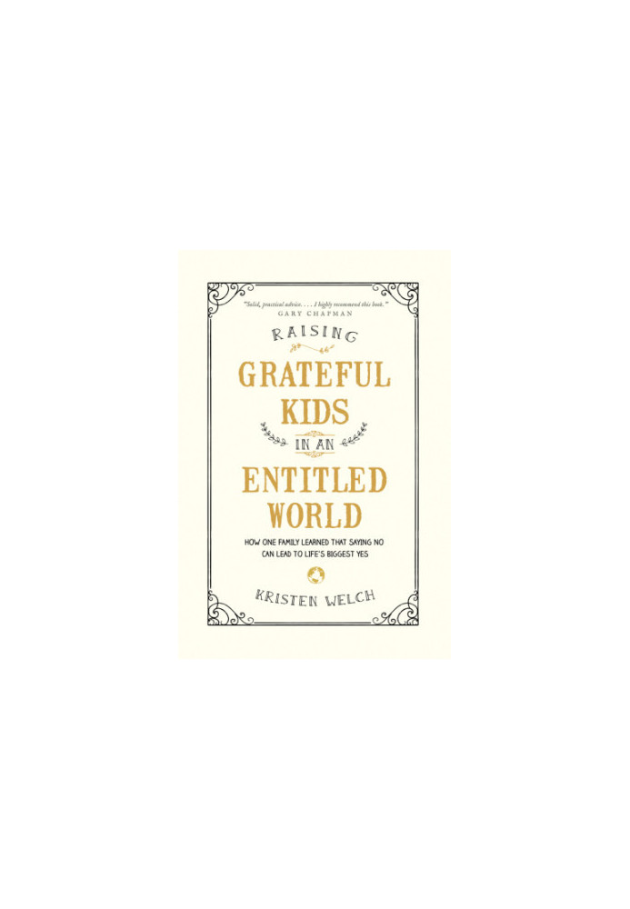 Raising Grateful Kids in an Entitled World