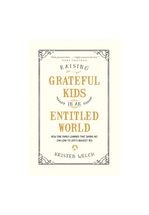 Raising Grateful Kids in an Entitled World