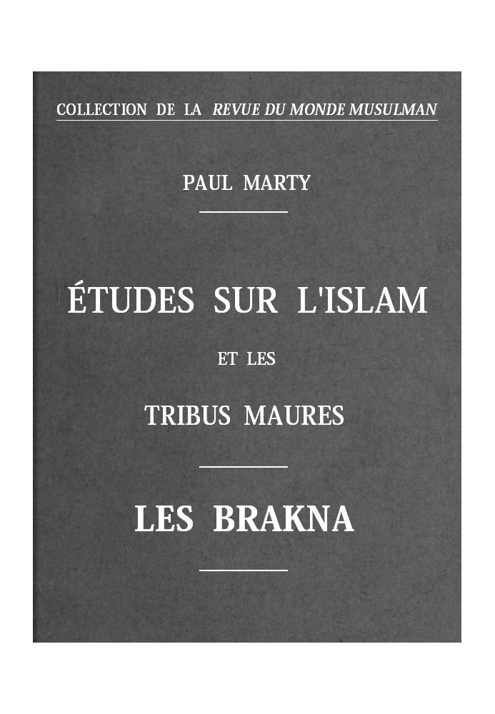 Studies on Islam and the Moorish tribes: The Brakna