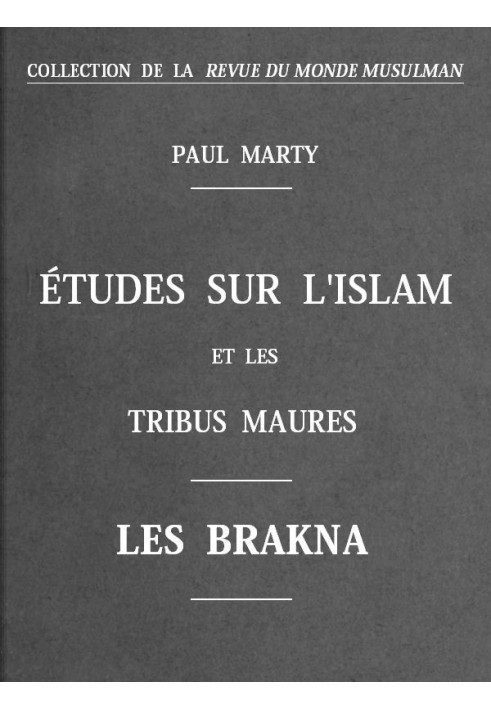 Studies on Islam and the Moorish tribes: The Brakna