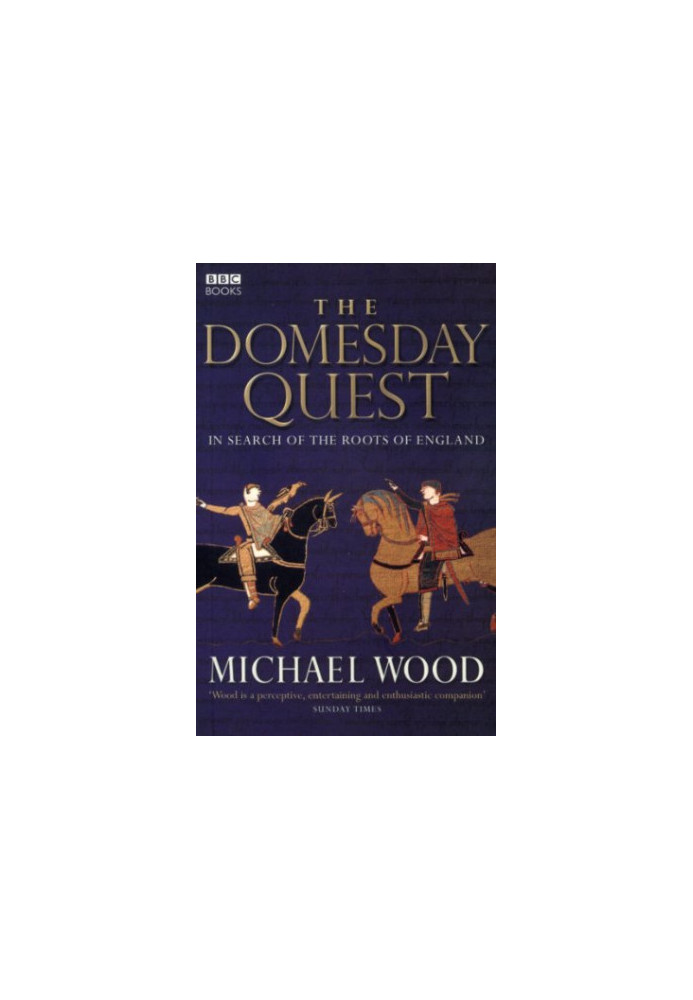 The Domesday Quest: In Search of the Roots of England