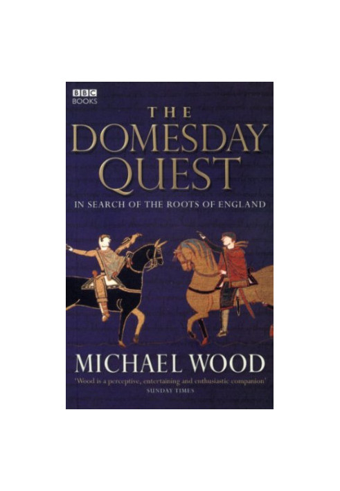 The Domesday Quest: In Search of the Roots of England